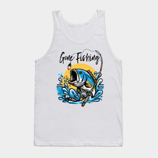 Gone fishing Funny Quote Hilarious Sayings Humor Gift Tank Top